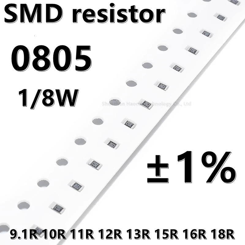(100шт) высококачественный резистор 0805 SMD 1% 9.1R 10R 11R 12R 13R 15R 16R 18R 1/8 Вт 2.0 мм * 1.2 мм
